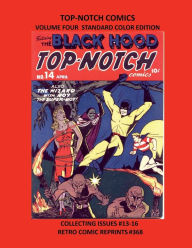 Title: TOP-NOTCH COMICS VOLUME FOUR STANDARD COLOR EDITION: COLLECTING ISSUES #13-16 RETRO COMIC REPRINTS #368, Author: Retro Comic Reprints