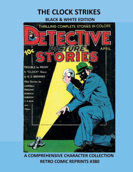 THE CLOCK STRIKES BLACK & WHITE EDITION: A COMPREHENSIVE CHARACTER COLLECTION RETRO COMIC REPRINTS #380 RETRO COMIC REPRINTS #380