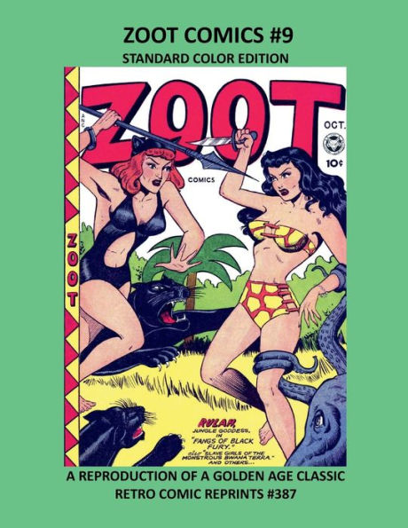 ZOOT COMICS #9 STANDARD COLOR EDITION: REPRODUCTION OF A GOLDEN AGE CLASSIC RETRO COMIC REPRINTS #388