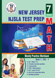 Title: New Jersey Student Learning Assessments (NJSLA) Test Prep : 7th Grade Math : Weekly Practice Workbook Volume 1, Author: Gowri Vemuri