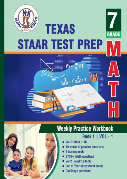 Texas State (STAAR) Test Prep: 7th Grade Math : Weekly Practice WorkBook Volume 1: