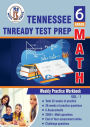 Tennessee State (TNReady) Test Prep: 6th Grade Math : Weekly Practice WorkBook Volume 1:Multiple Choice and Free Response 2500+ Practice Questions and Solutions