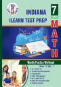 Indiana State (ILEARN) Test Prep: 7th Grade Math : Weekly Practice WorkBook Volume 1: