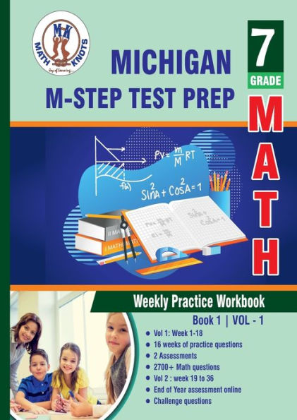 Michigan State Test Prep: 7th Grade Math : Weekly Practice WorkBook Volume 1:
