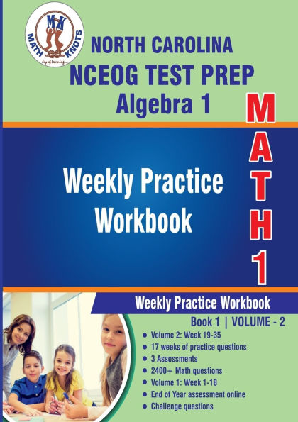 PARCC Assessments Test Prep : Algebra 1 Weekly Practice WorkBook Volume 2: Multiple Choice and Free Response 2400+ Practice Questions and Solutions Full Length Online Practice Test