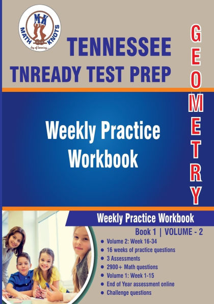 Tennessee State (TNReady) Test Prep : Geometry Weekly Practice WorkBook Volume 2