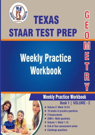 Title: Texas State (STAAR) Test Prep: Geometry : Weekly Practice WorkBook Volume 2:, Author: Gowri Vemuri