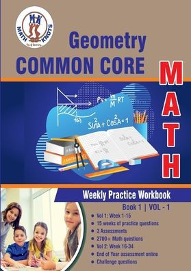 Geometry Common Core: Weekly Practice Work Book 1 Volume 1: