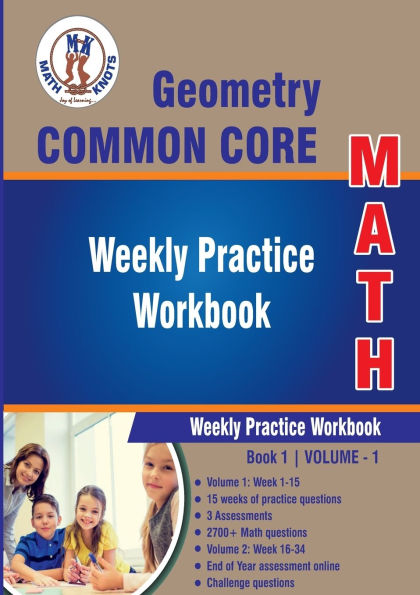 Geometry Common Core : Weekly Practice Work Book 1 Volume 1