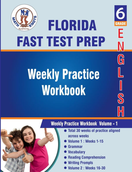 FLORIDA(FSA) : 6th Grade ELA Test Prep : Weekly Practice Work Book , Volume 1