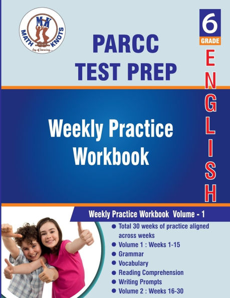 PAARC: 6th Grade ELA Test Prep : Weekly Practice Work Book , Volume 1: