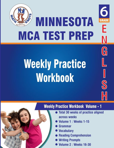 Minnesota(MCA) : 6th Grade ELA Test Prep : Weekly Practice Work Book , Volume 1