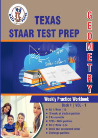 Title: Texas State (STAAR) Test Prep: Geometry : Weekly Practice WorkBook Volume 1:, Author: Gowri Vemuri