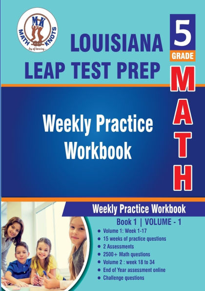 Louisiana State (LEAP) Test Prep: Weekly Practice WorkBook Volume 1: