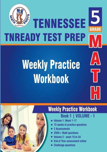 5th Grade Math: Tennessee State (TNReady) Test Prep : Weekly Practice WorkBook Volume 1: