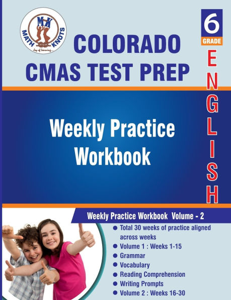 Colorado(CMAS): 6th Grade ELA Test Prep : Weekly Practice Work Book , Volume 2: