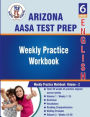 Arizona: 6th Grade ELA Test Prep : Weekly Practice Work Book , Volume 2: