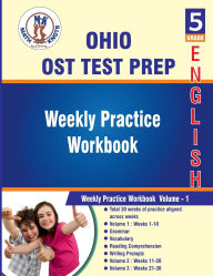 Title: OHIO(OST): 5th Grade ELA Test Prep : Weekly Practice Work Book , Volume 1:, Author: Math-knots