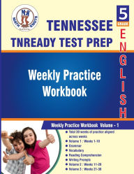 Title: Tennessee(TNReady): 5th Grade ELA Test Prep : Weekly Practice Work Book , Volume 1:, Author: Math-knots