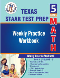 Title: 5th Grade Math: Texas State (STAAR) Test Prep : Weekly Practice WorkBook Volume 2:, Author: Gowri Vemuri