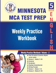 Title: Minnesota(MCA) : 5th Grade ELA Test Prep : Weekly Practice Work Book , Volume 2, Author: Math-knots