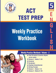 Title: ACT: 5th Grade ELA Test Prep : Weekly Practice Work Book , Volume 2:, Author: Math-knots