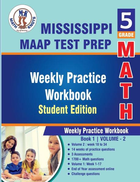 5th Grade Math: Mississippi Academic Assessment Program (MAAP) Test Prep : Weekly Practice WorkBook Volume 2: