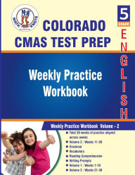 Title: Colorado(CMAS): 5th Grade ELA Test Prep : Weekly Practice Work Book , Volume 2:, Author: Math-knots