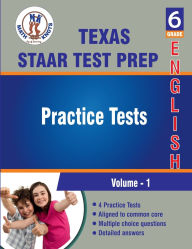 Title: Texas State (STAAR) , 6th Grade ELA Practice Tests ,Volume 1, Author: Math-knots