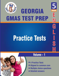 Title: Georgia Milestones Assessment System , 5th Grade ELA Practice Tests ,Volume 1, Author: Math-knots