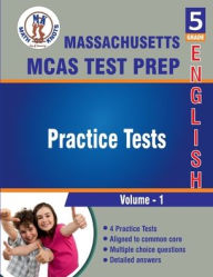 Title: Massachusetts ( MCAS) , 5th Grade ELA Practice Tests ,Volume 1, Author: Math-knots