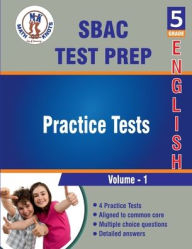Title: SBAC , 5th Grade ELA Practice Tests ,Volume 1, Author: Math-knots