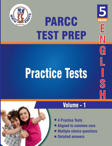 PARCC Assessments , 5th Grade ELA Practice Tests ,Volume 1