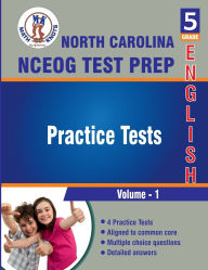 Title: North Carolina State (NC EOG) , 5th Grade ELA Practice Tests ,Volume 1, Author: Math-knots