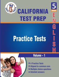 Title: California State , 5th Grade ELA Test Prep: 5th Grade ELA Practice Tests ,Volume 1:, Author: Math-knots