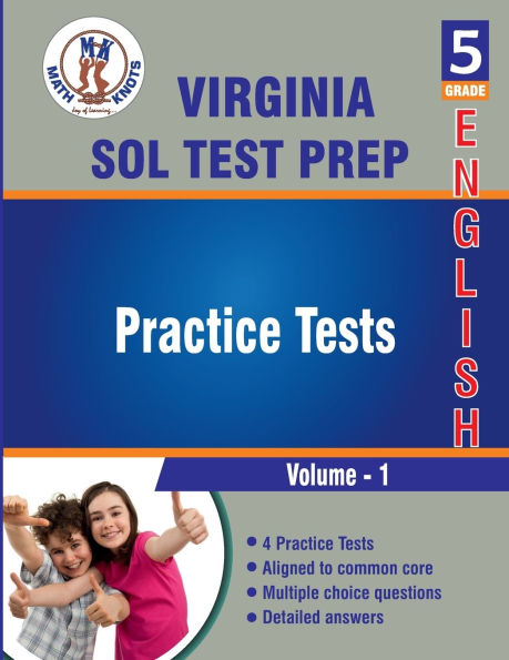 Virginia : Standards of Learning (SOL) , 5th Grade ELA Practice Tests ,Volume 1