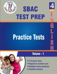 Title: SBAC Assessment Test Prep , 4th Grade ELA Practice Tests: Volume 1:, Author: Gowri Vemuri