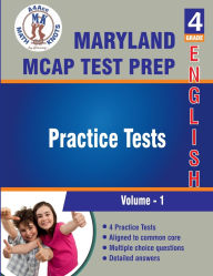 Title: Maryland Comprehensive Assessment Program (MCAP) , 4th Grade ELA Practice Tests: Volume 1, Author: Math-knots