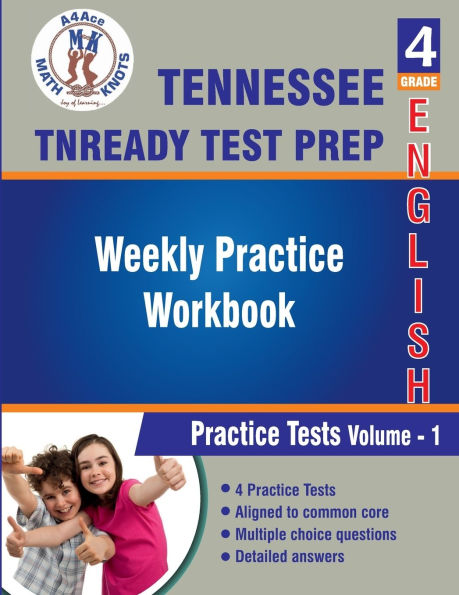 Tennessee State (TNReady) Test Prep , 4th Grade ELA Practice Tests: Volume 1: