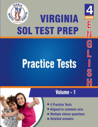 Virginia : Standards of Learning (SOL) , 4th Grade ELA Practice Tests: Volume 1
