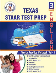 Title: Texas State (STAAR) , 3rd Grade ELA Test Prep: Weekly Practice Work Book , Volume 1:, Author: Gowri Vemuri