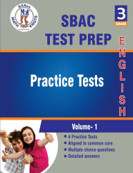 Title: SBAC Assessment Test Prep , 3rd Grade ELA Practice Tests: Volume 1, Author: Math-knots