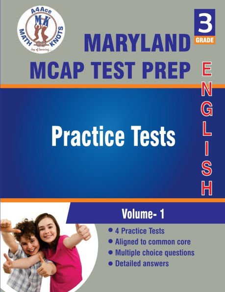 Maryland Comprehensive Assessment Program (MCAP) , 3rd Grade ELA Practice Tests: Volume 1: