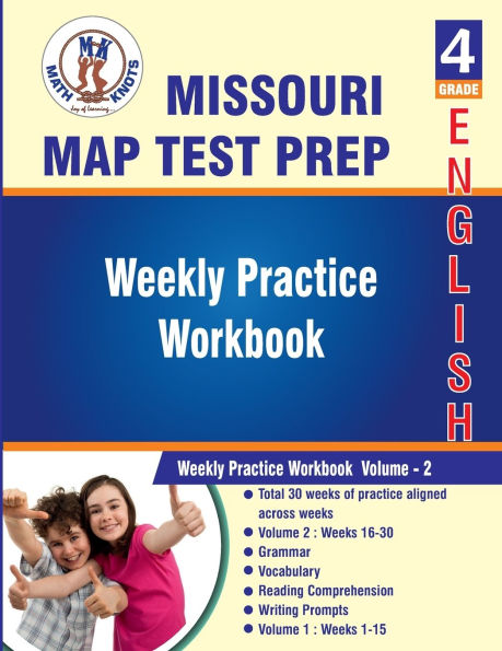 Missouri Assessment Program (MAP) , 4th Grade ELA Test Prep : Weekly Practice Work Book , Volume 2