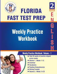 Title: Florida Standards Assessment (FSA) , 2nd Grade ELA Test Prep : Weekly Practice Work Book , Volume 1, Author: Math-knots