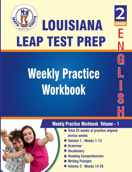 Louisiana State (LEAP) , 2nd Grade ELA Test Prep : Weekly Practice Work Book , Volume 1