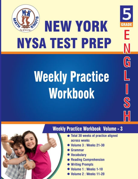 New York State Test Prep (NYST) , 5th Grade ELA Test Prep: Weekly Practice Work Book , Volume 3: