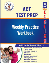 Title: ACT Aspire , 5th Grade ELA Test Prep: Weekly Practice Work Book , Volume 3:, Author: Math-knots