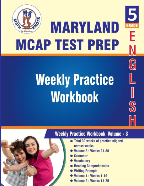 Maryland Comprehensive Assessment Program (MCAP) , 5th Grade ELA Test Prep: Weekly Practice Work Book , Volume 3: