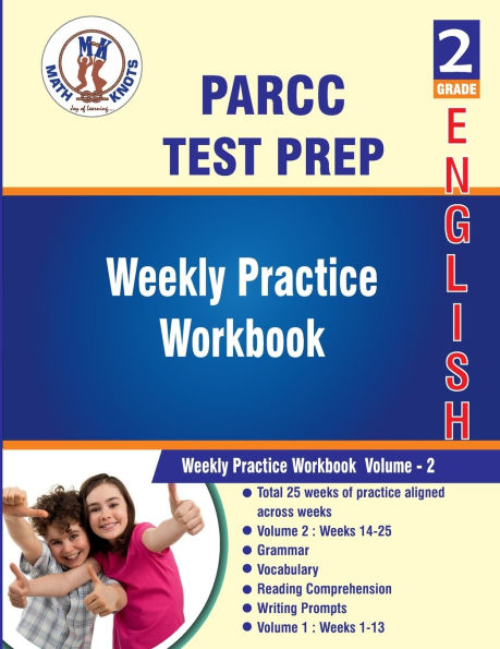 PARCC Assessments , 2nd Grade ELA Test Prep: Weekly Practice Work Book , Volume 2: